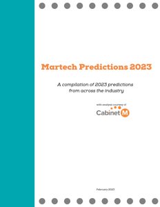 Martech Predictions 2023 Report from CabinetM 22023